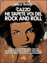 Promozione Esclusiva Cazzo ne sapete voi del rock and roll. Con CD Audio