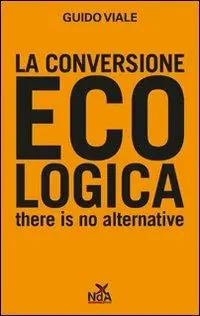La conversione ecologica Miglior Prezzo
