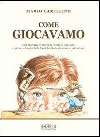 Offerta Lampo Come giocavamo. Una rassegna di giochi di strada di una volta