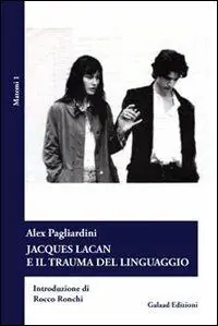 Jascques Lacan e il trauma del linguaggio Economico