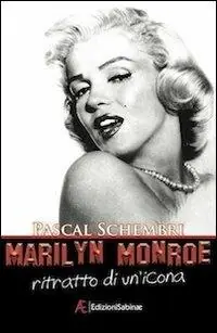 Marilyn Monroe. Ritratto di un‘icona Occasione