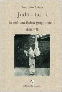 Judo-tai-i. La cultura fisica giapponese Consegna Rapida