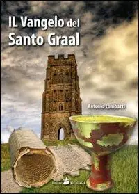 Offerta Il vangelo del Santo Graal