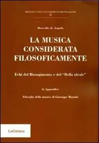 La musica considerata filosoficamente. Echi del Risorgimento e del «bello ideale» Affare