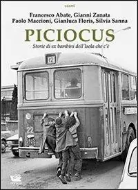 Promo Stagionale Piciocus. Storie di ex bambini dell‘Isola che c‘è
