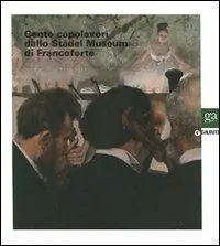 Popolare Cento capolavori dallo Städel Museum di Francoforte. Ediz. illustrata