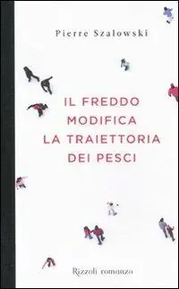 Compra Oggi Stesso Il freddo modifica la traiettoria dei pesci