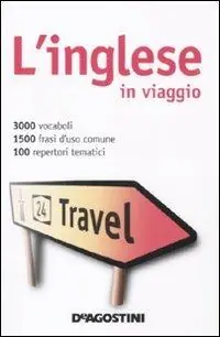 L‘ inglese in viaggio-Dizionario multilingue Affare