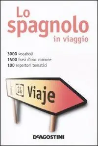 Promozione Lo spagnolo in viaggio-Dizionario multilingue