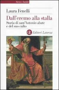 Nuova Collezione Dall‘eremo alla stalla. Storia di sant‘Antonio Abate e del suo culto