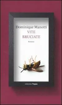 Vite bruciate Bestseller