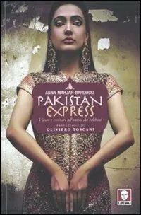 Ordina Subito Pakistan express. Vivere e cucinare all‘ombra dei talebani