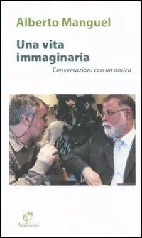 Prezzo Scontato Una vita immaginaria. Conversazioni con un amico