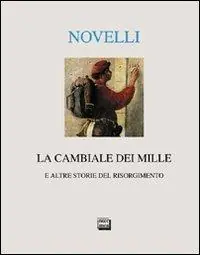 Quantità Limitata La cambiale dei Mille e altre storie del Risorgimento