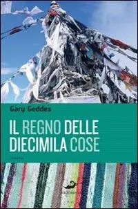 Il regno delle diecimila cose Ordina Subito