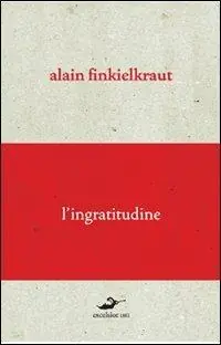 Nuova Collezione L‘ingratitudine