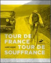 Non Perdere Tour de France, tour de souffrance