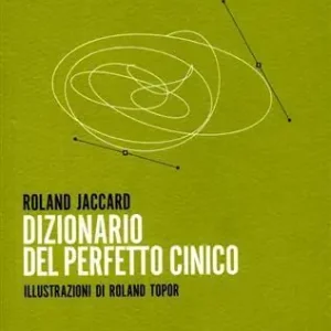 Dizionario del perfetto cinico Ultime Pezzi