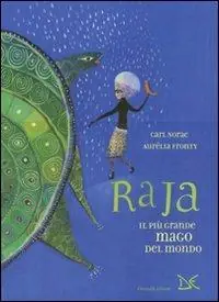 Offerta Raja. Il più grande mago del mondo. Ediz. illustrata