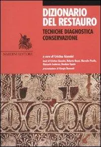 Acquista Ora Dizionario del restauro. Tecniche, diagnostica, conservazione