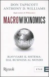 Compra Oggi Stesso Macrowikinomics. Riavviare il sistema dal business al mondo