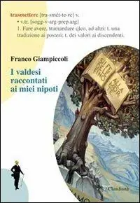 Direttamente Dal Produttore I valdesi raccontati ai miei nipotini
