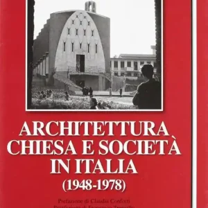 Architettura, Chiesa e società in Italia (1948-1978) A Buon Prezzo