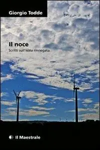 Il noce. Sul paesaggio tradito Offerta Limitata