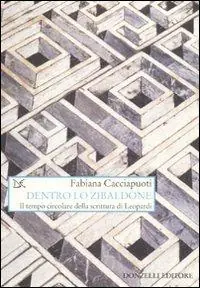Dentro lo zibaldone. Il tempo circolare della scrittura di Leopardi Prezzo Basso