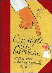 Sconto Consigli alle bambine. Ediz. illustrata