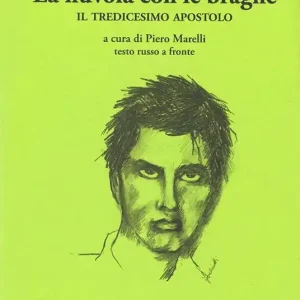 Ultima Occasione La nuvola con le braghe. Il tredicesimo apostolo. Testo russo a fronte