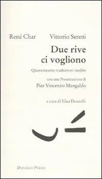 Nuovo Arrivo Due rive ci vogliono. Quarantasette traduzioni inedite. Testo francese a fronte