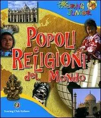 Popoli e religioni del mondo. Ediz. illustrata Di Tendenza