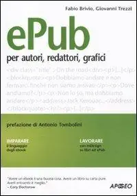 Epub. Guida per autori, redattori, grafici Acquista Ora