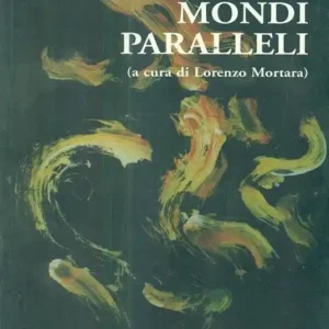 Mondi paralleli Quantità Limitata