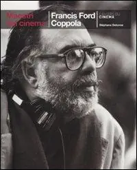 Direttamente Dal Produttore Francis Ford Coppola. Ediz. illustrata