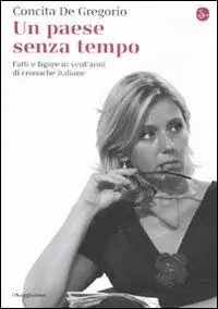 Ultima Occasione Un paese senza tempo. Fatti e figure in vent‘anni di cronache italiane