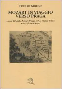 Prezzo Conveniente Mozart in viaggio per Praga. Testo tedesco a fronte