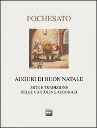 Professionale Auguri di buon Natale. Arte e tradizione delle cartoline augurali. Ediz. illustrata