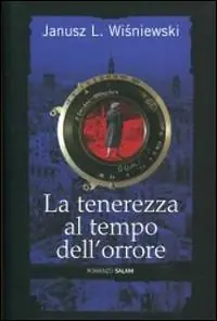 La tenerezza ai tempi dell‘orrore Direttamente Dal Produttore
