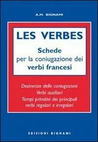 Ultime Pezzi Les verbes. Schede per coniugazione verbi francesi. Ediz. italiana e francese