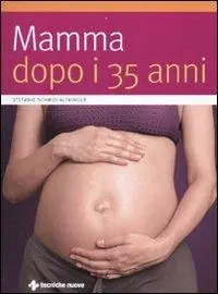Più Venduto Mamma dopo i 35 anni