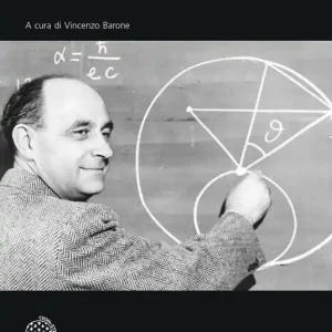 Direttamente Dal Produttore Atomi, nuclei e particelle. Scritti divulgativi ed espositivi 1923-1952