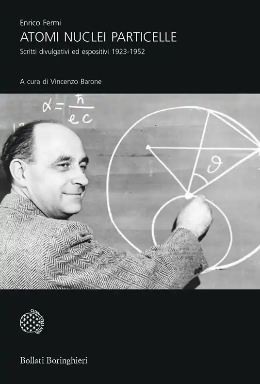 Direttamente Dal Produttore Atomi, nuclei e particelle. Scritti divulgativi ed espositivi 1923-1952
