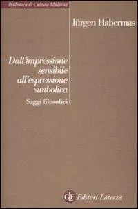 Dall‘impressione sensibile all‘espressione simbolica. Saggi filosofici Occasione Imperdibile