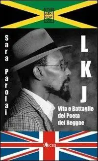 LKJ. Vita e battaglie del poeta del reggae Super Prezzo