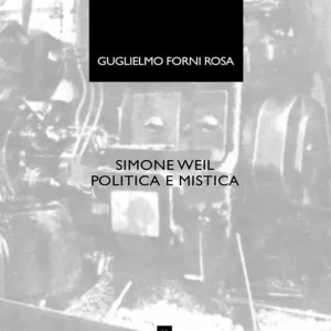 Simone Weil. Politica e mistica Di Tendenza
