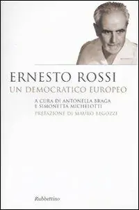 Ernesto Rossi. Un democratico europeo A Buon Prezzo