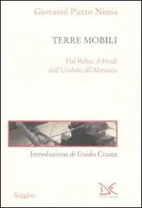 Spedito Oggi Terre mobili. Dal Belice al Friuli dall‘Umbria all‘Abruzzo