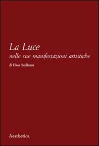 Offerta La luce nelle sue manifestazioni artistiche